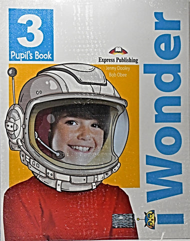 I WONDER 3 - PUPILS BOOK..