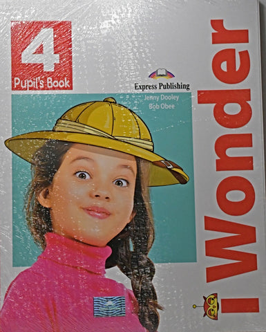 I WONDER 4 - PUPILS BOOK..