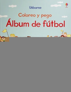 ALBUM DE FÚTBOL. COLOREO Y PEGO..