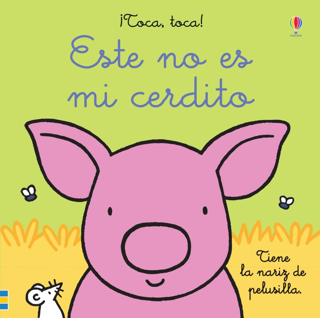 ESTE NO ES MI CERDITO. ¡TOCA TOCA! | Fiona Watt