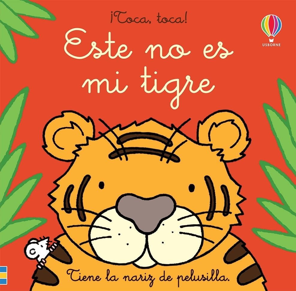 ESTE NO ES MI TIGRE. ¡TOCA TOCA! | Fiona Watt
