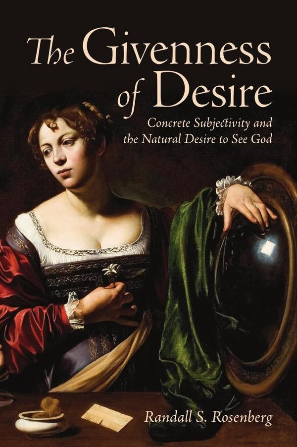 Givenness of Desire | ROSENBERG