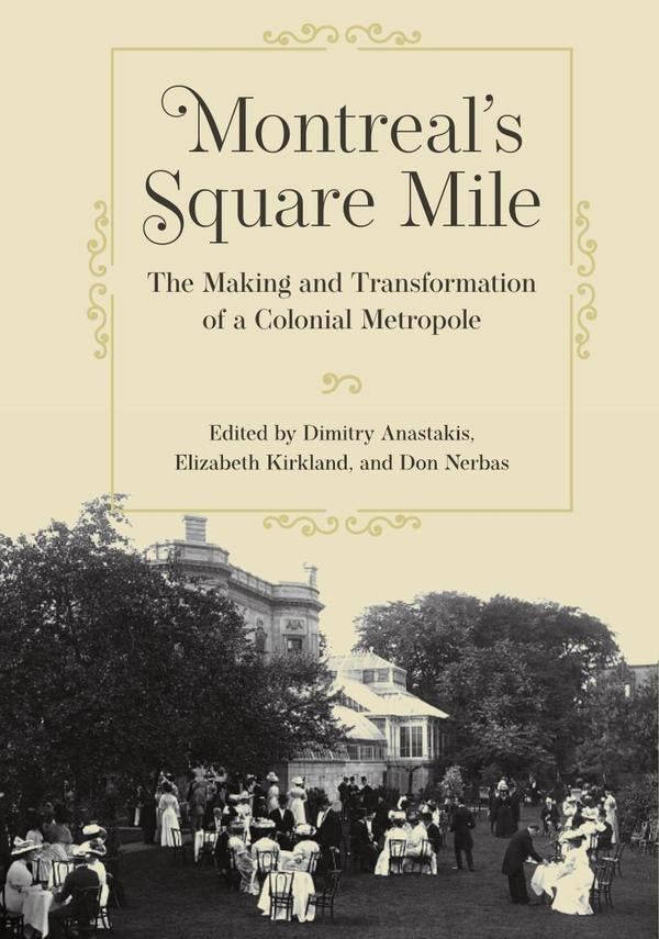 Montreal's Square Mile | Anastakis
