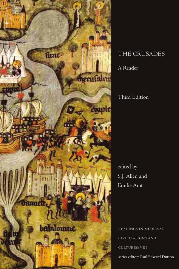 The Crusades: A Reader, third edition | Allen, Amt
