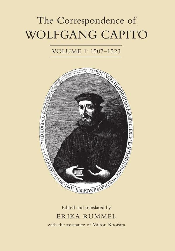 Correspondence of Wolfgang Capito, Volume I | Capito