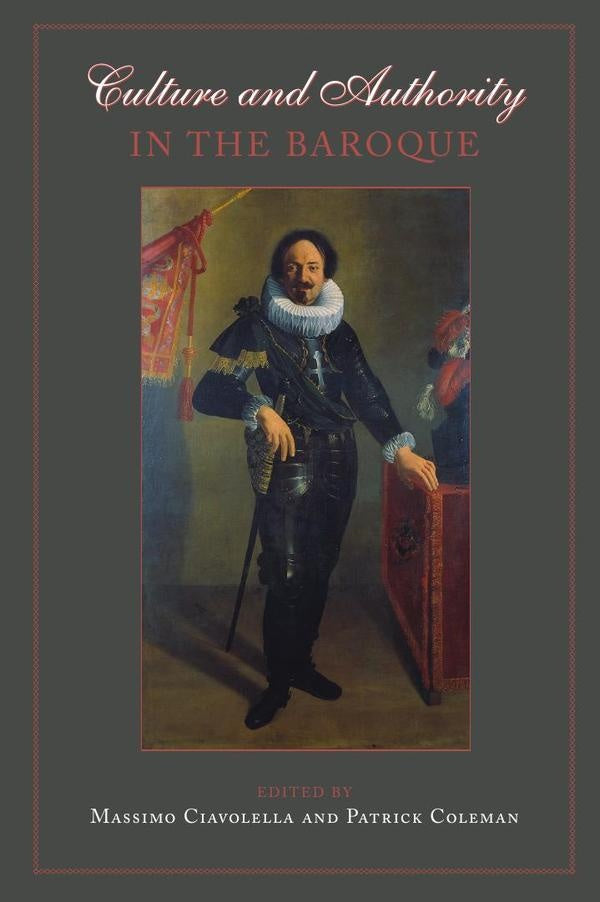 Culture and Authority in the Baroque | Coleman, Ciavolella