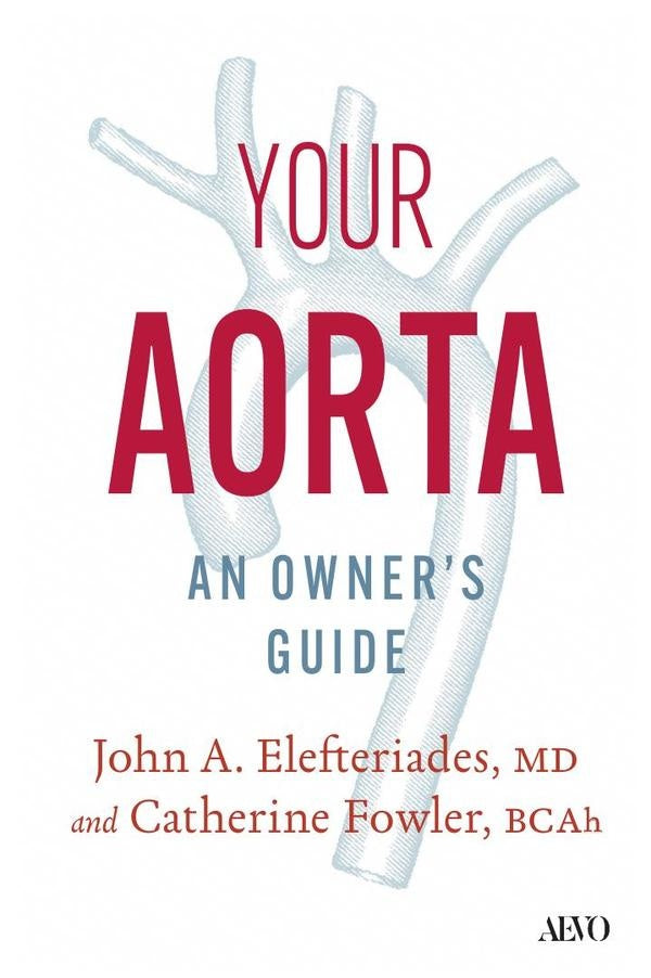 Your Aorta: An Owner's Guide | Elefteriades, Fowler