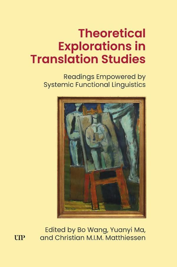 Theoretical Explorations in Translation Studies | Wang et al.