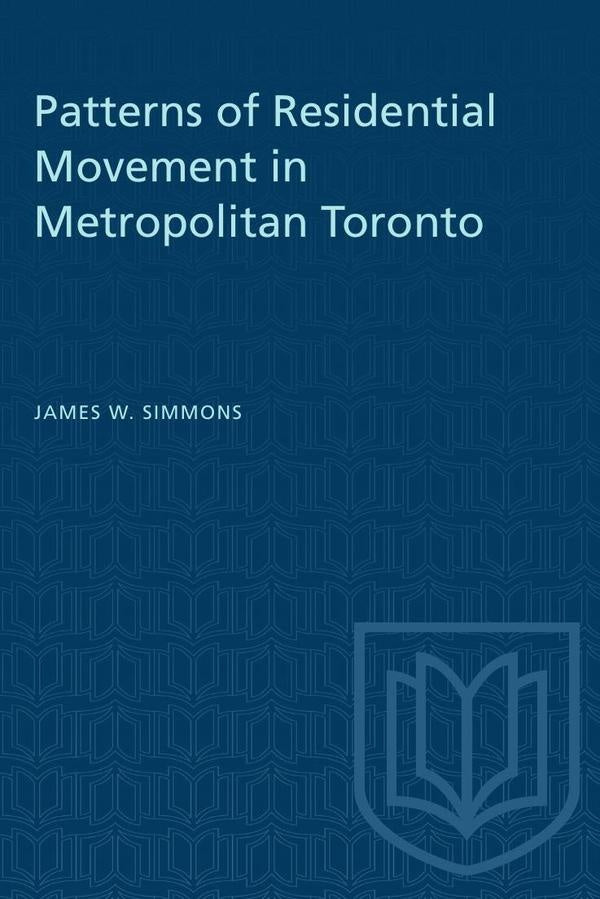 Patterns of Residential Movement in Metropolitan Toronto | Simmons