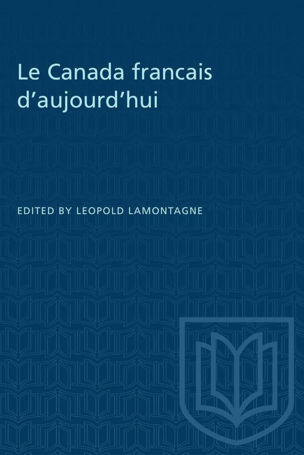 Le Canada francais d'aujourd'hui | Lamontagne