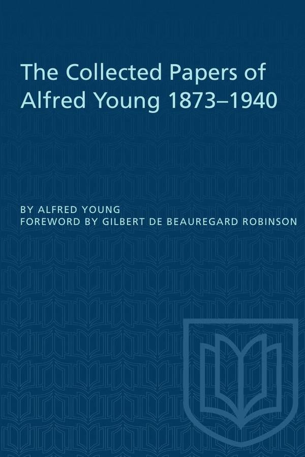 The Collected Papers of Alfred Young 1873-1940 | Young