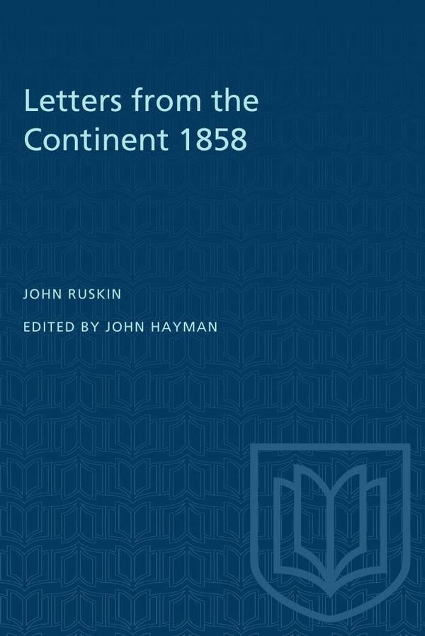 Letters from the Continent 1858 | Ruskin