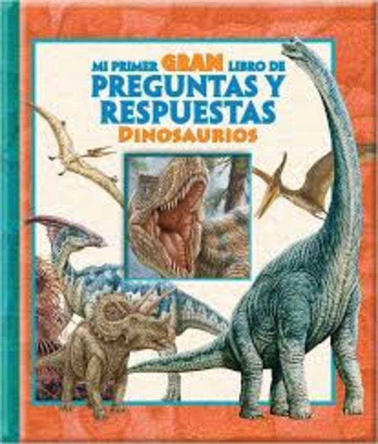 Mi primer gran libro de preguntas y respuestas. Dinosaurios