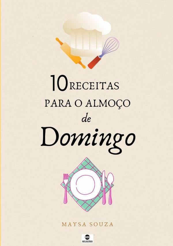 10 Receitas Para O Almoço De Domingo | Maysa Souza
