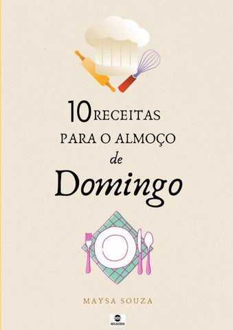 10 Receitas Para O Almoço De Domingo | Maysa Souza