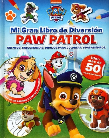 Mi gran libro de diversion PAW PATROL