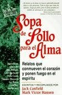 SOPA DE POLLO PARA EL ALMA. | Jack Canfield