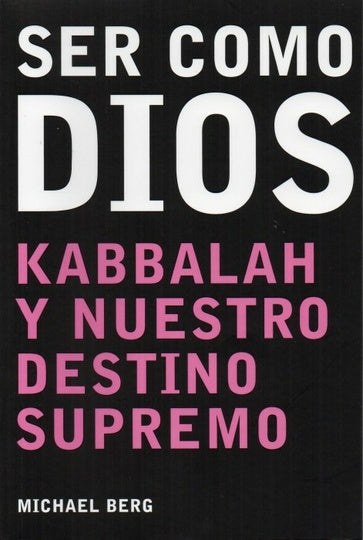 SER COMO DIOS | MICHAEL  BERG