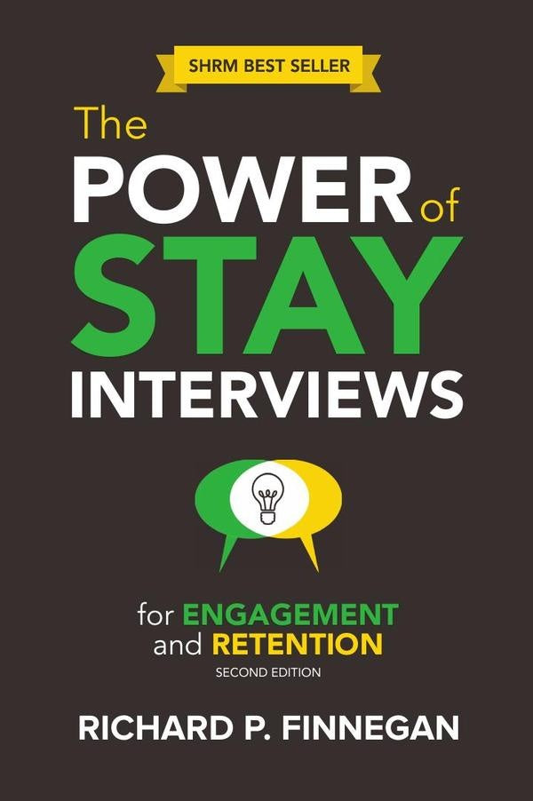 Power of Stay Interviews for Engagement and Retention | Richard P. Finnegan