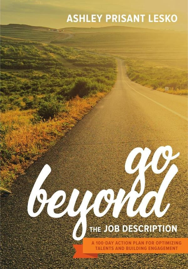 Go Beyond the Job Description | Ashley Prisant