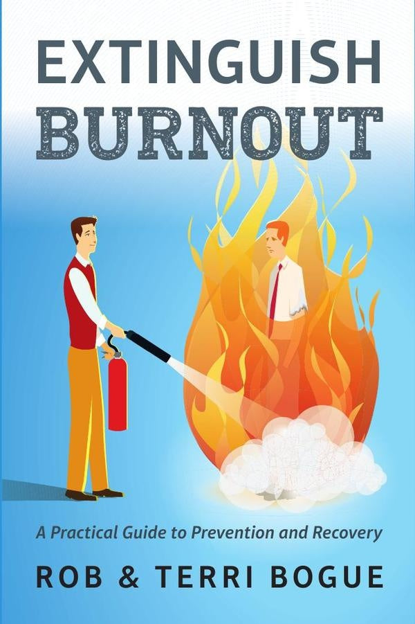 Extinguish Burnout | Bogue, Bogue