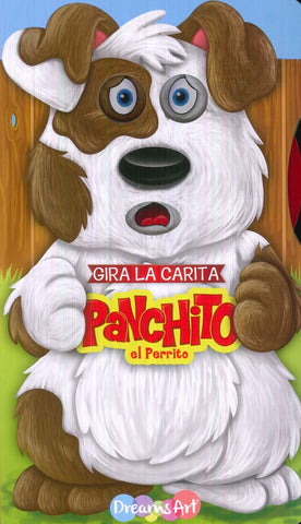 Gira la carita Panchito el perrito