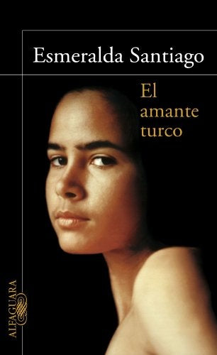 El amante turco | Esmeralda Santiago