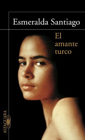 El amante turco | Esmeralda Santiago