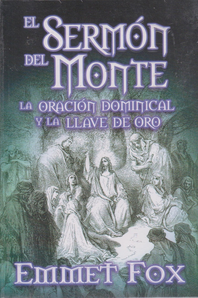 El Sermón del Monte | Emmet Fox