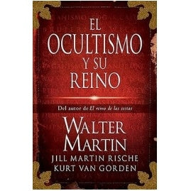 EL OCULTISMO Y SU REINO.. | WALTER MARTIN