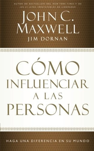Cómo influenciar a las personas | Dornan, Maxwell