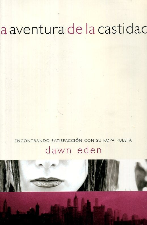 La aventura de la castidad:  | Dawn Eden