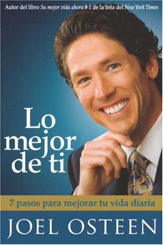 MEJOR DE TI, LO: SIETE PASOS HACIA | JOEL OSTEEN