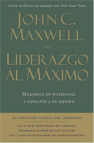 LIDERAZGO AL MAXIMO | JOHN C. MAXWELL