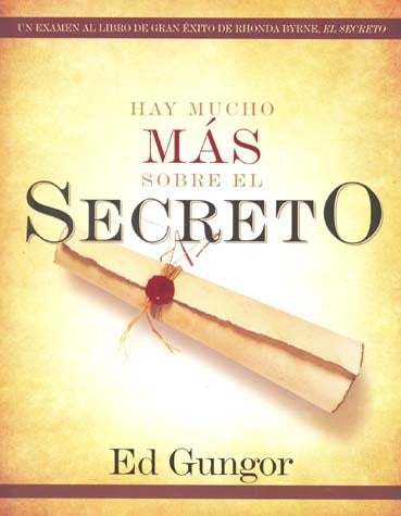 HAY MUCHO MAS SOBRE EL SECRETO. | Ed Gungor