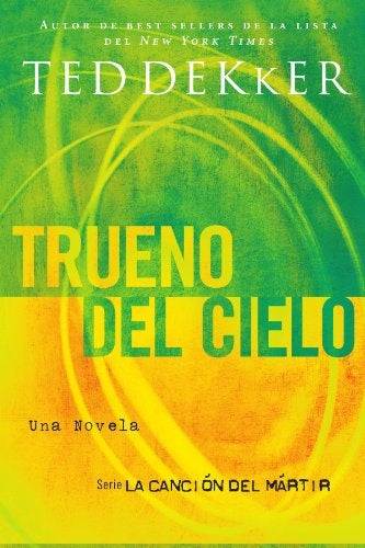 TRUENO DEL CIELO | TED DEKKER