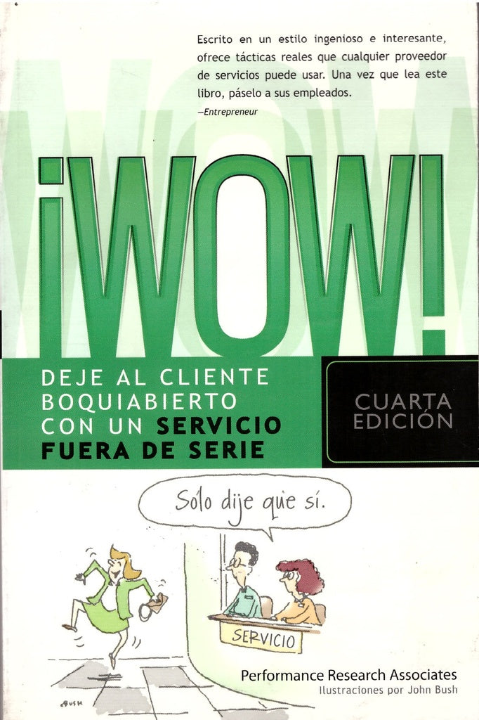 ¡Wow! Deje al cliente boquiabierto con un servicio fuera de serie