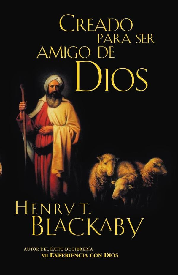 Creado para ser amigo  de Dios | Henry Blackaby
