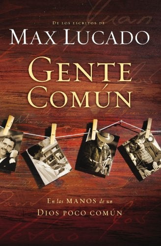 Gente común | Max Lucado