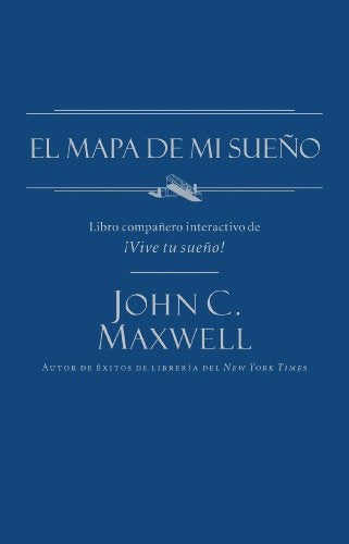 MAPA DE MI SUEÑO, EL | JOHN C. MAXWELL