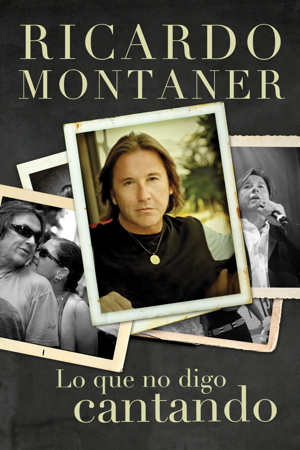 QUE NO DIGO CANTANDO, LO | RICARDO MONTANER