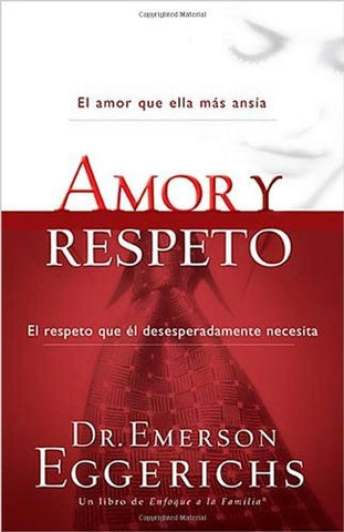Amor y respeto | DR. EMERSON EGGERICHS