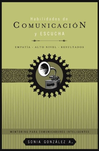 Habilidades de comunicación y escucha | Sonia González Boysen