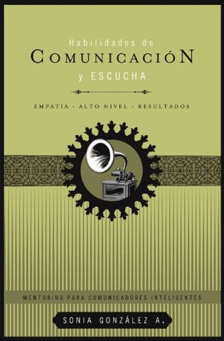 Habilidades de comunicación y escucha | Sonia González Boysen