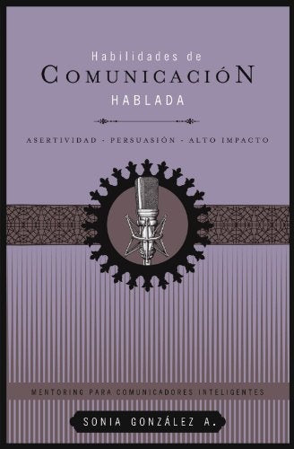 Habilidades de comunicación hablada | Sonia  González