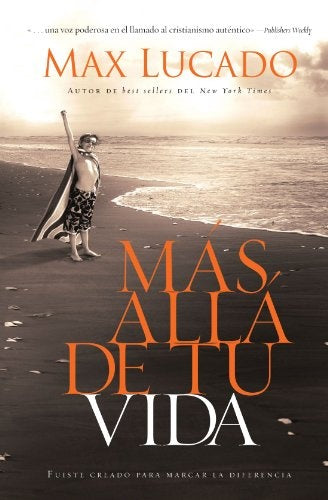MAS ALLA DE TU VIDA | MAX LUCADO