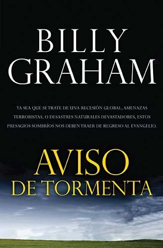 AVISO DE TORMENTA. | Billy Graham
