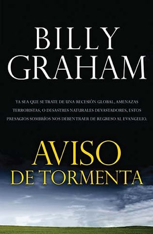 AVISO DE TORMENTA. | Billy Graham