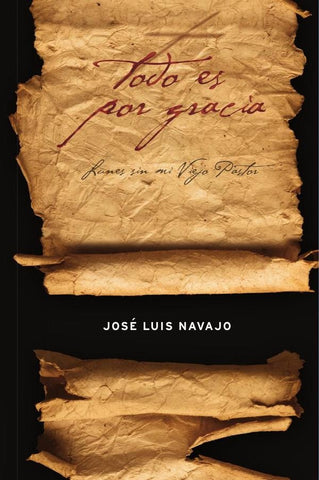 Todo es por gracia | José Luis Navajo