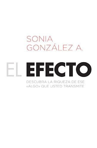 El efecto | Sonia González Boysen